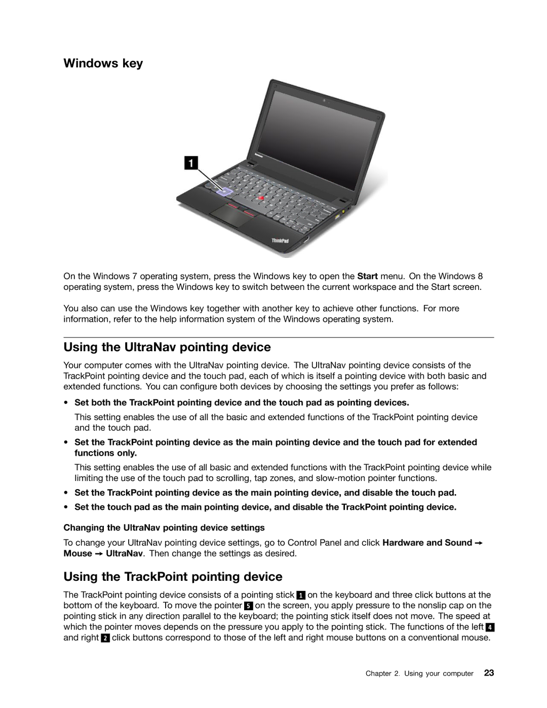 Lenovo X131E manual Windows key, Using the UltraNav pointing device, Using the TrackPoint pointing device 