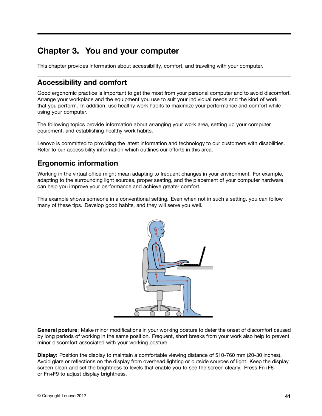 Lenovo X131E manual You and your computer, Accessibility and comfort, Ergonomic information 