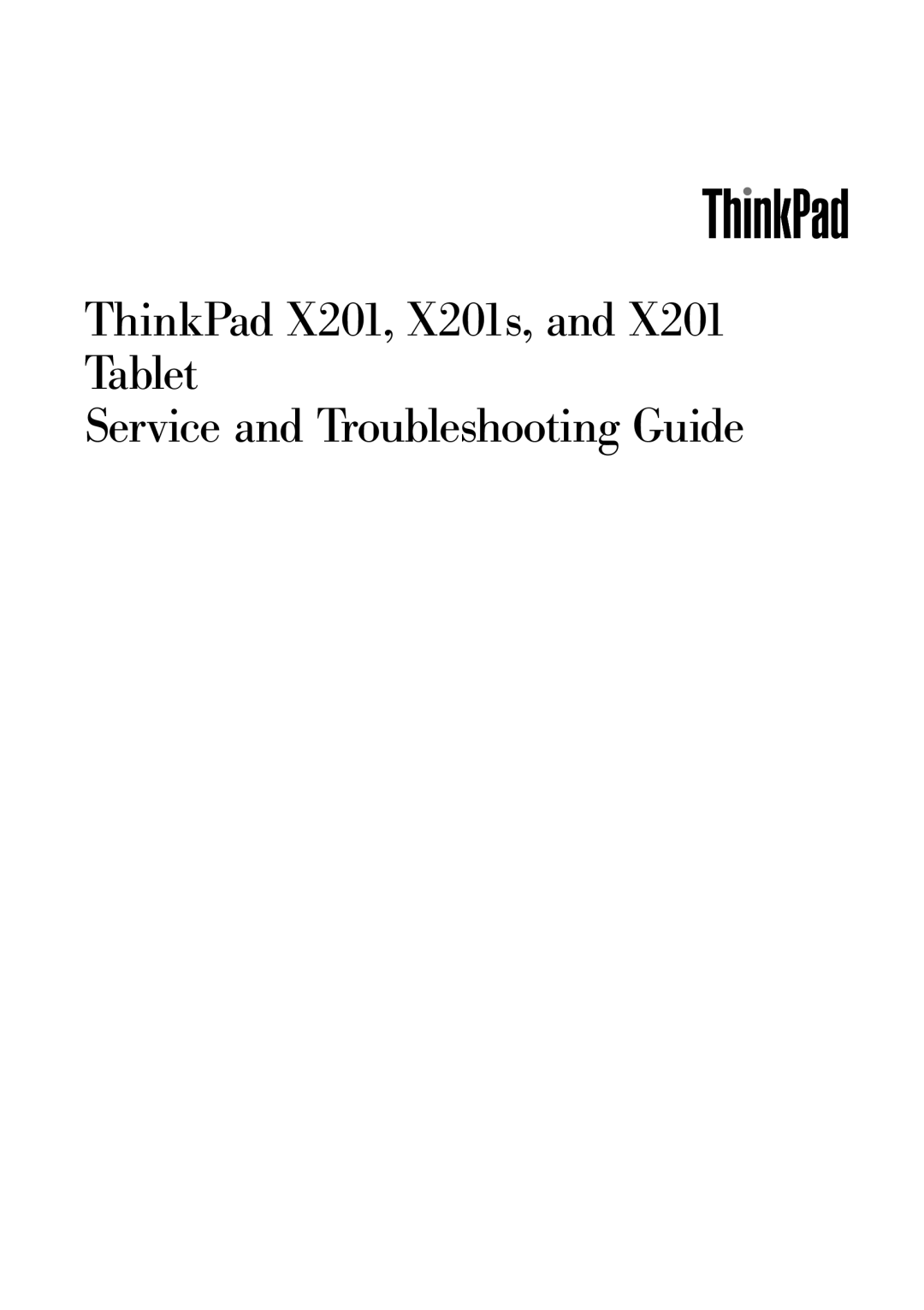 Lenovo 311396U, X201S, 309392U, 309323U, 309395U manual ThinkPad X201, X201s, and Tablet Service and Troubleshooting Guide 