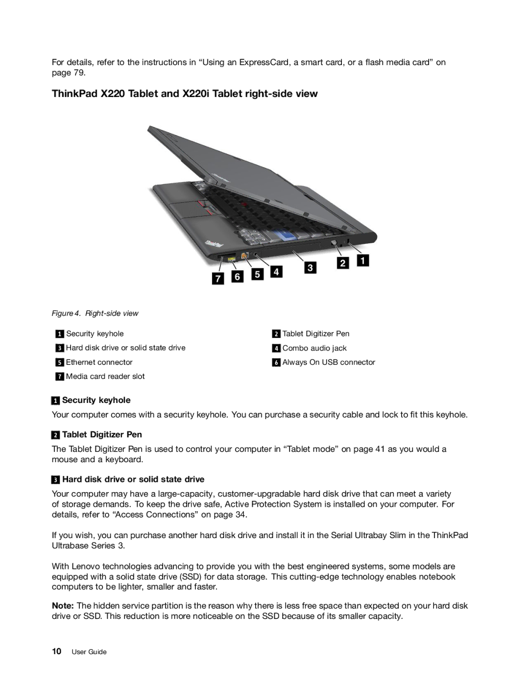 Lenovo X220 TABLET, X220I TABLET, X220-4287 ThinkPad X220 Tablet and X220i Tablet right-side view, Tablet Digitizer Pen 