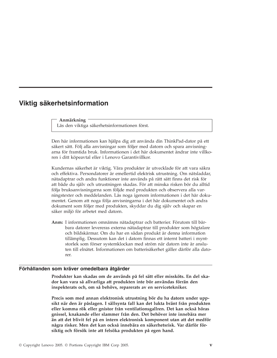 Lenovo X30 manual Viktig säkerhetsinformation, Förhållanden som kräver omedelbara åtgärder, Anmärkning 