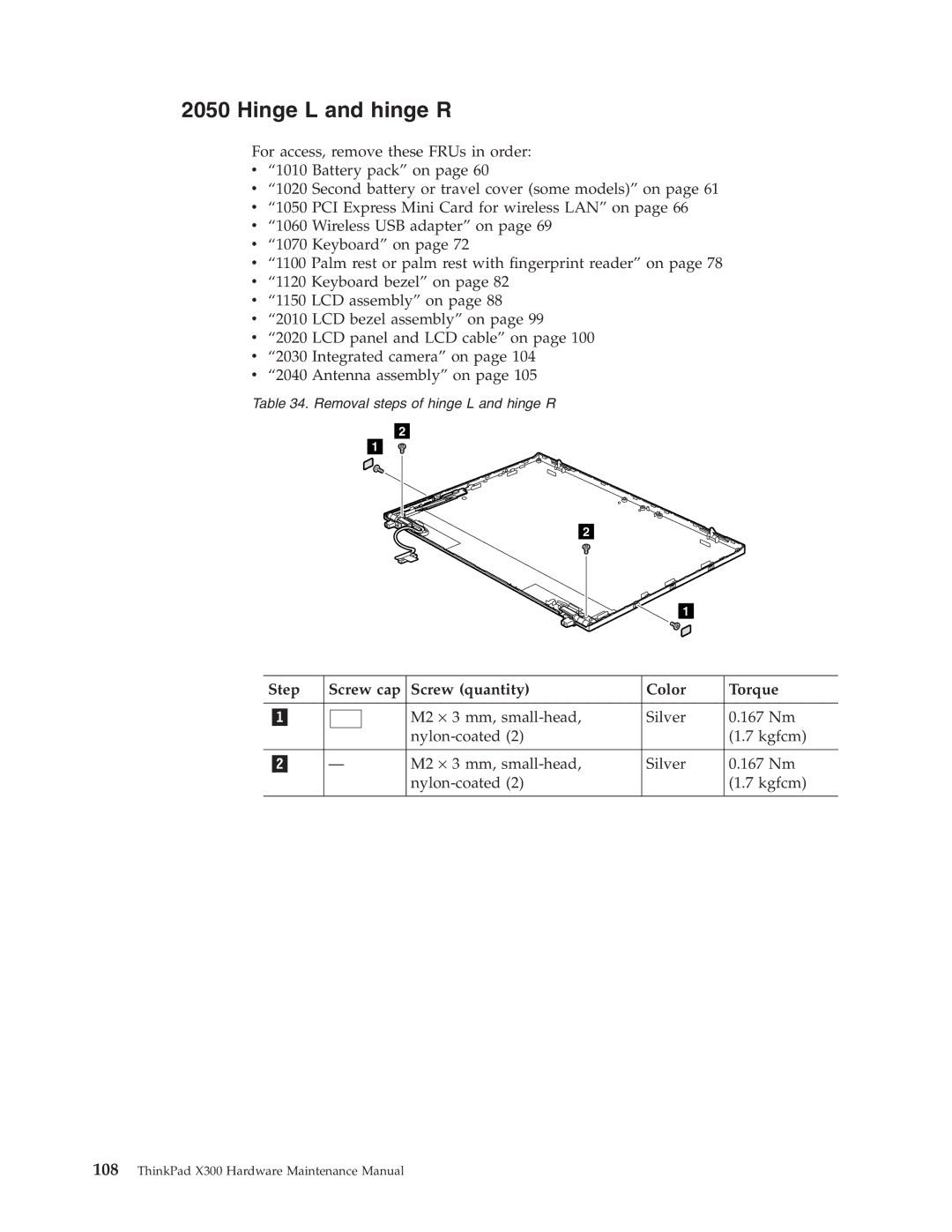 Lenovo X300 manual Hinge L and hinge R, M2 × 3 mm, small-head Silver 167 Nm Nylon-coated Kgfcm 