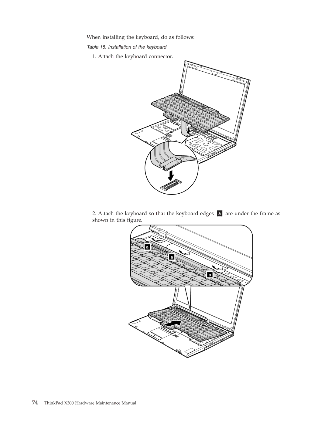 Lenovo X300 manual When installing the keyboard, do as follows 