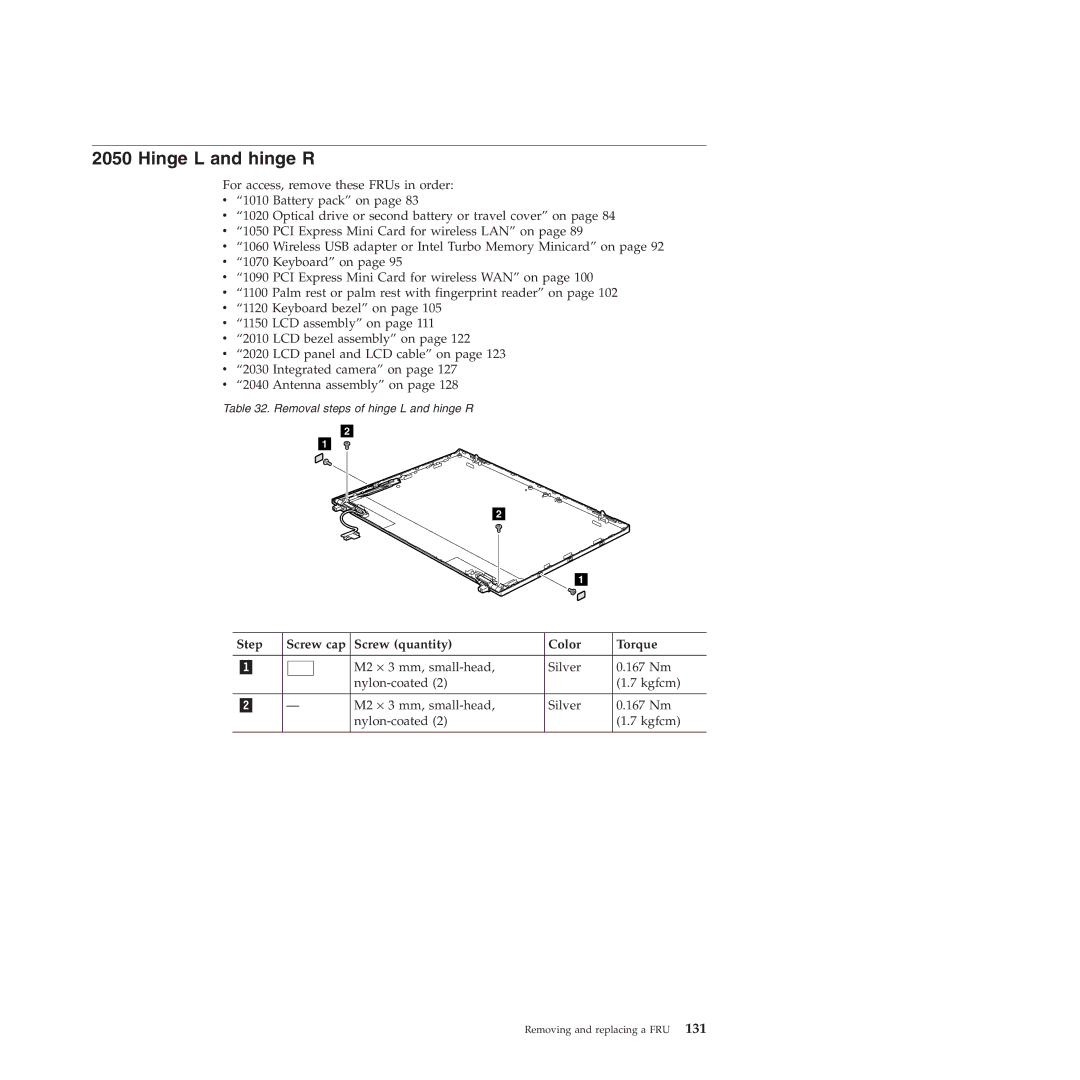 Lenovo X301 manual Hinge L and hinge R, M2 ⋅ 3 mm, small-head Silver 167 Nm Nylon-coated Kgfcm 