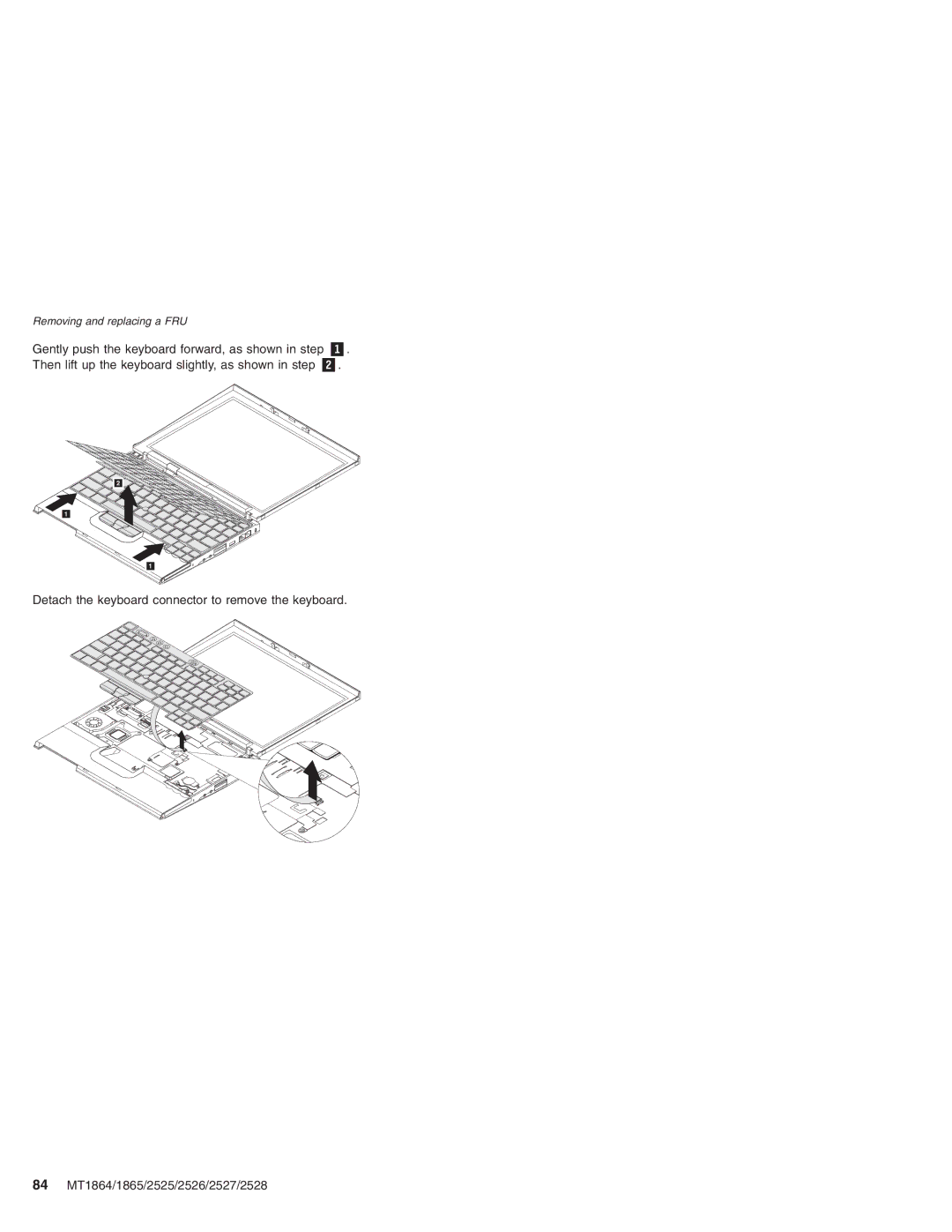 Lenovo X41 manual Gently push the keyboard forward, as shown in step 