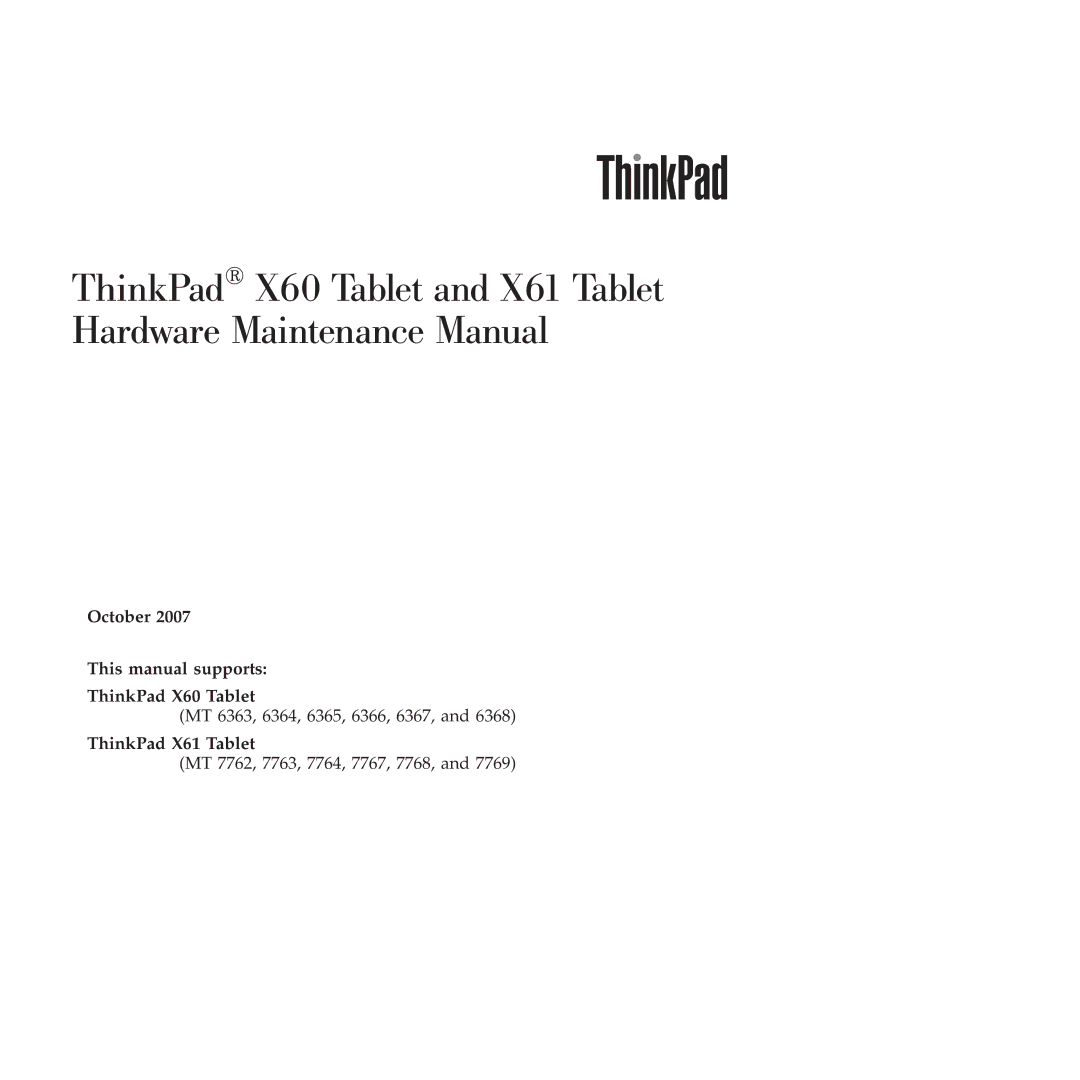 Lenovo X61 Tablet manual October This manual supports ThinkPad X60 Tablet 