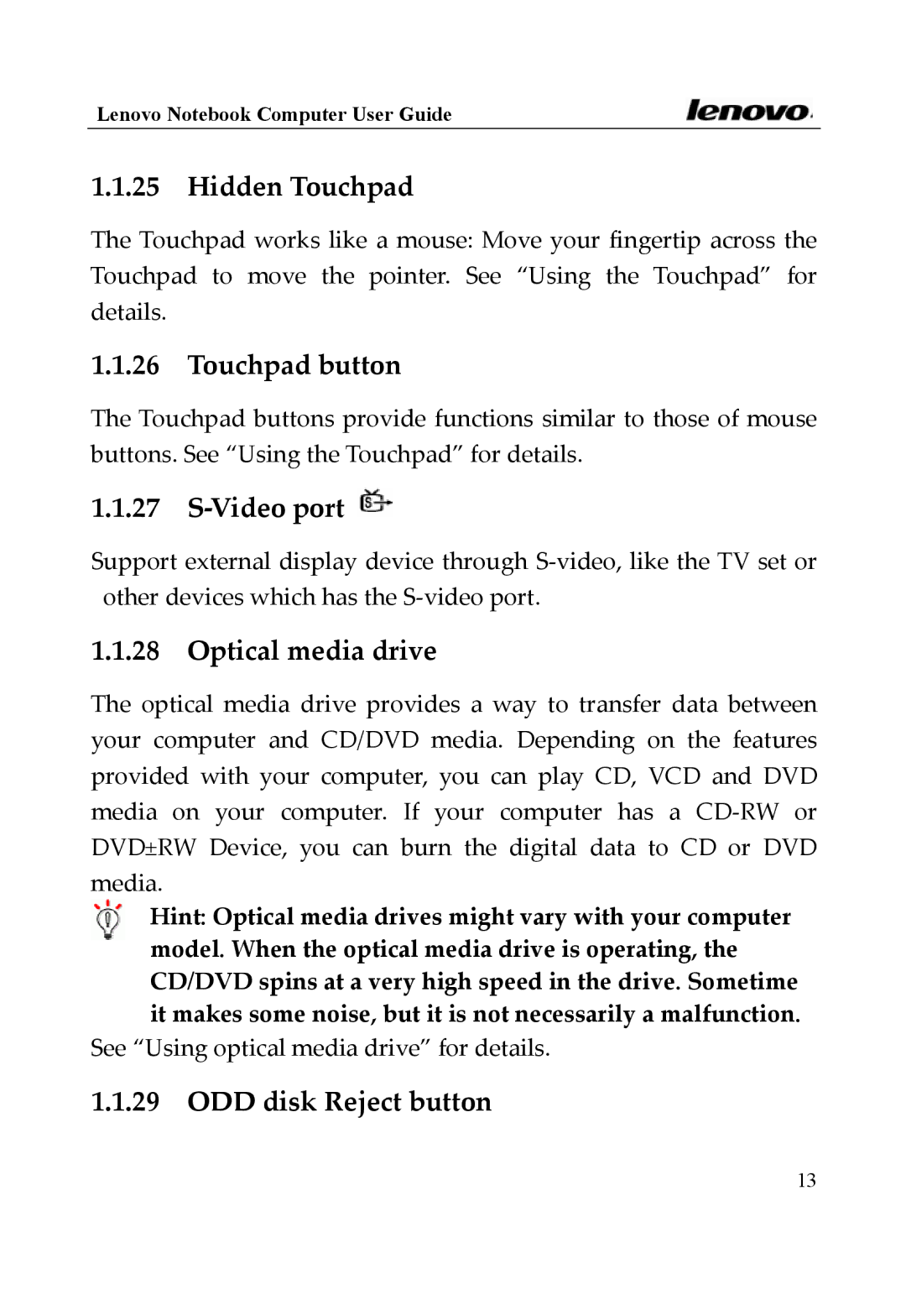 Lenovo 3000 Series manual Hidden Touchpad, Touchpad button, 27 S‐Video port, Optical media drive, ODD disk Reject button 