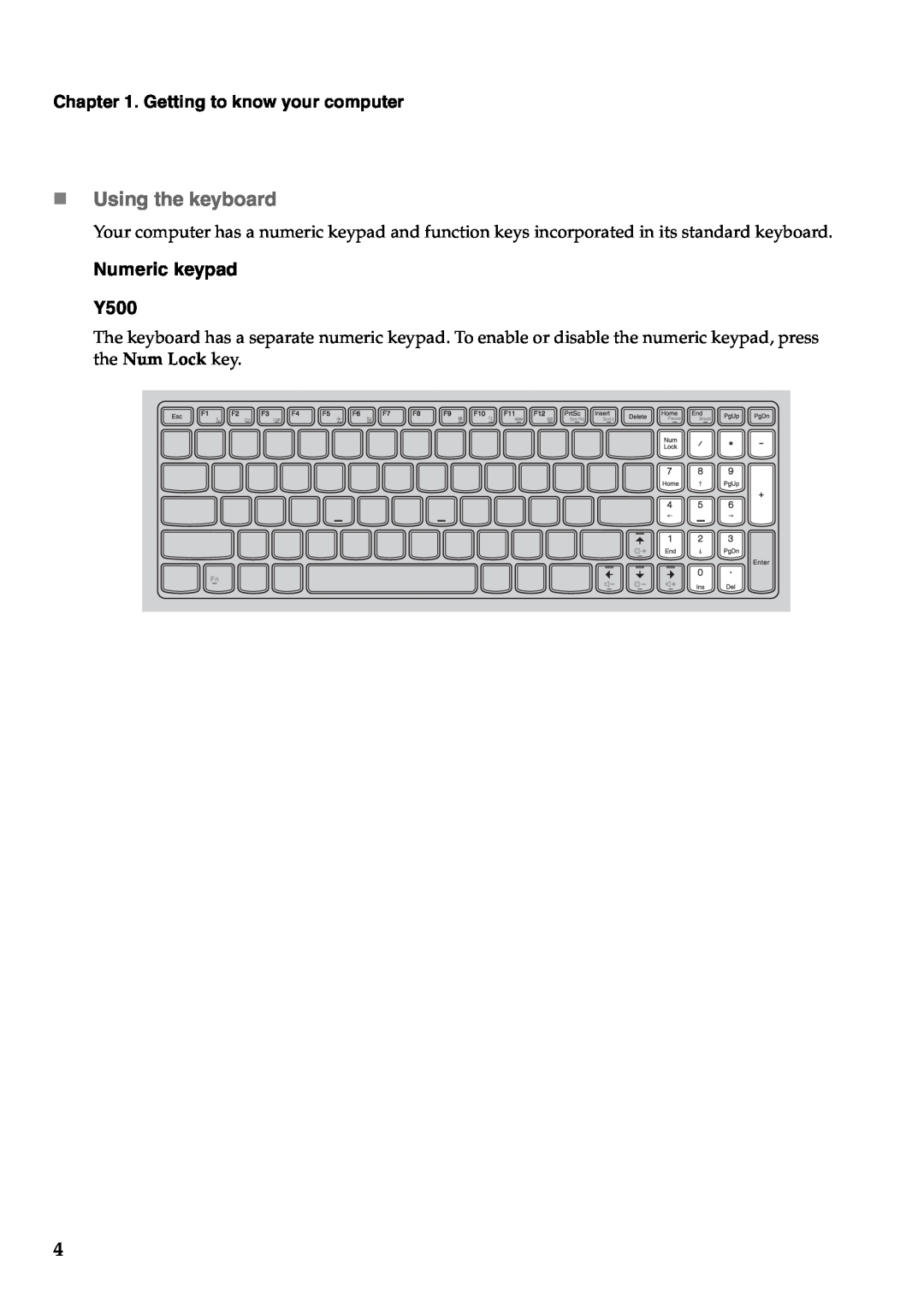 Lenovo Y400 manual „ Using the keyboard, Numeric keypad Y500, Getting to know your computer 