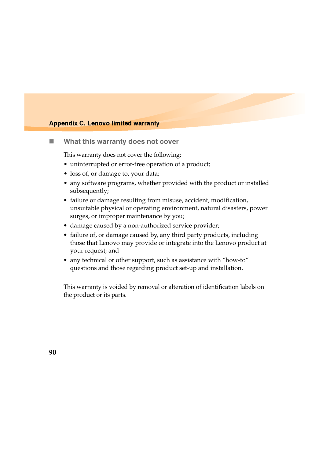 Lenovo Y460 manual „ What this warranty does not cover, Appendix C. Lenovo limited warranty 