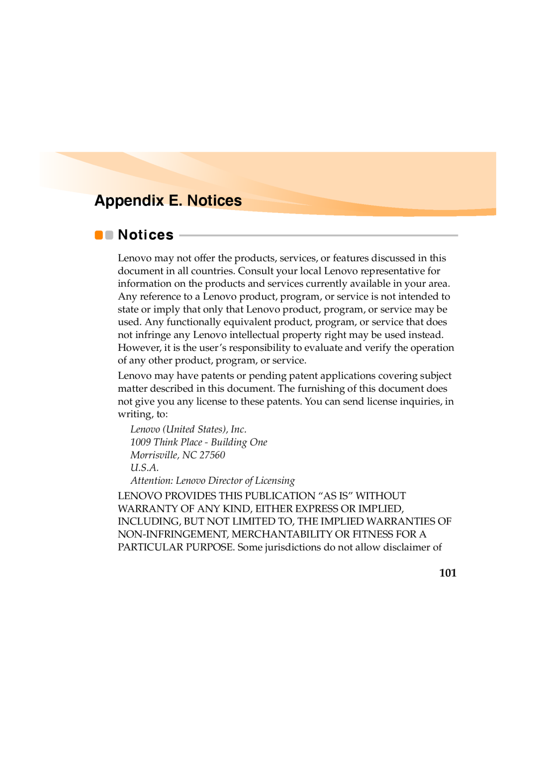 Lenovo Y460 manual Appendix E. Notices, Lenovo United States, Inc 1009 Think Place - Building One 