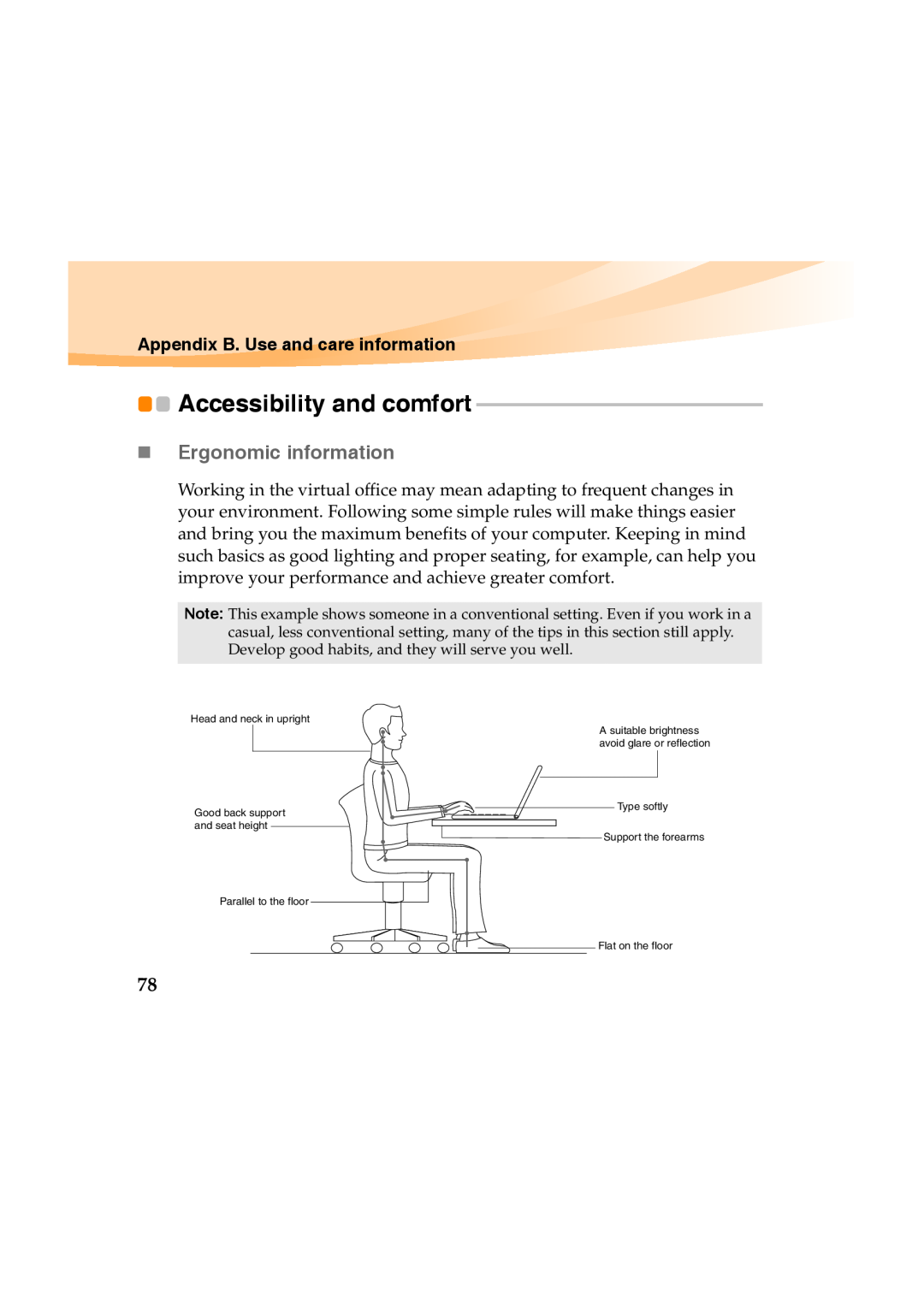 Lenovo Y460 manual Accessibility and comfort, „ Ergonomic information, Appendix B. Use and care information 