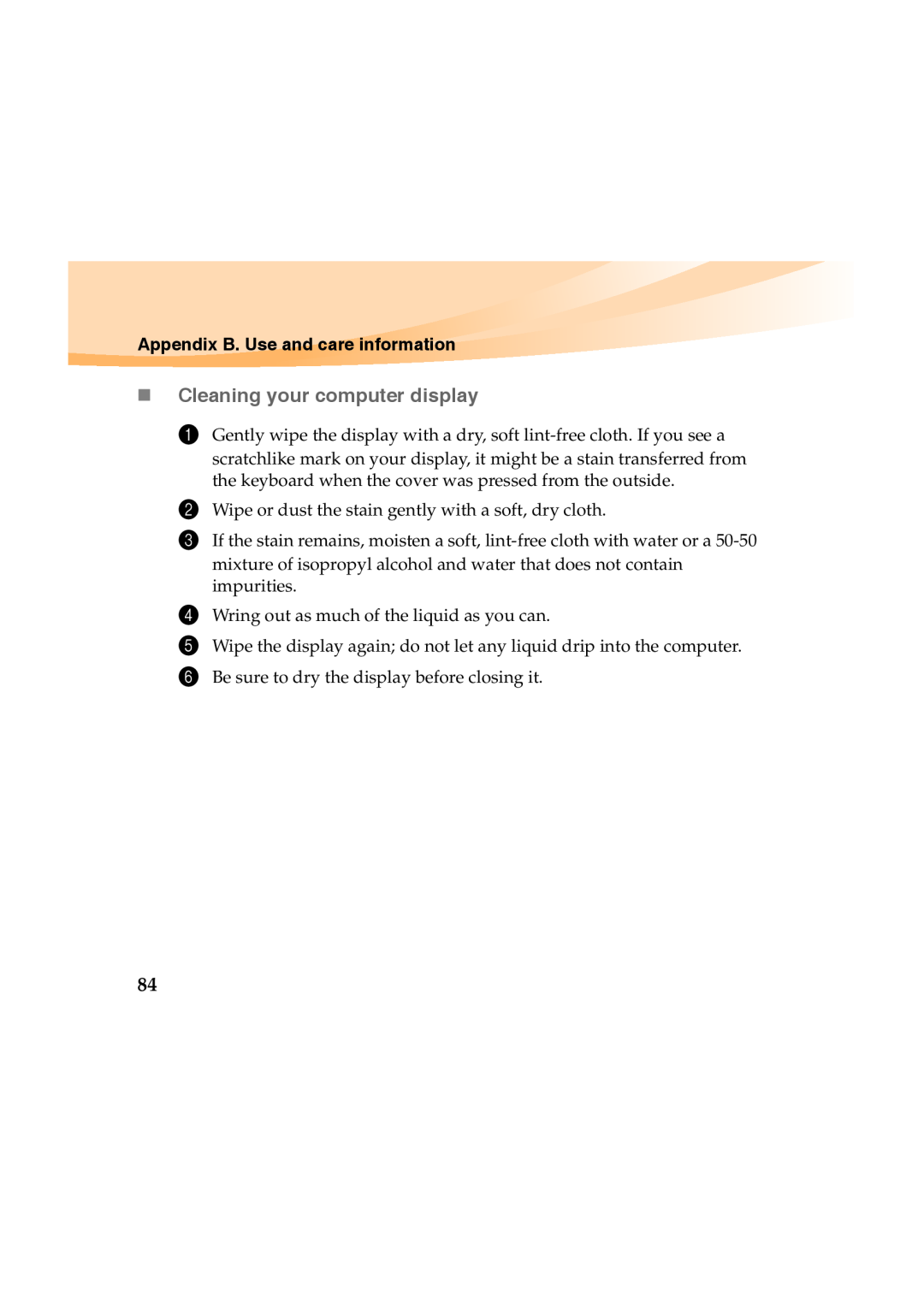 Lenovo Y460 manual „ Cleaning your computer display, Appendix B. Use and care information 