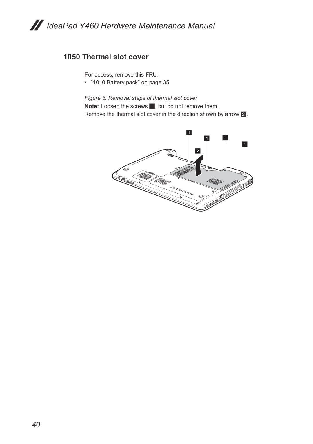 Lenovo Y460 manual Thermal slot cover, Removal steps of thermal slot cover 