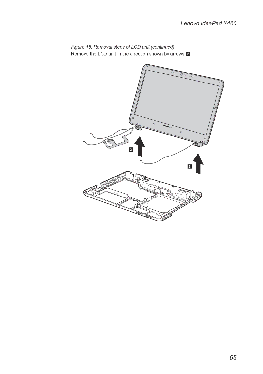 Lenovo Y460 manual Remove the LCD unit in the direction shown by arrows 