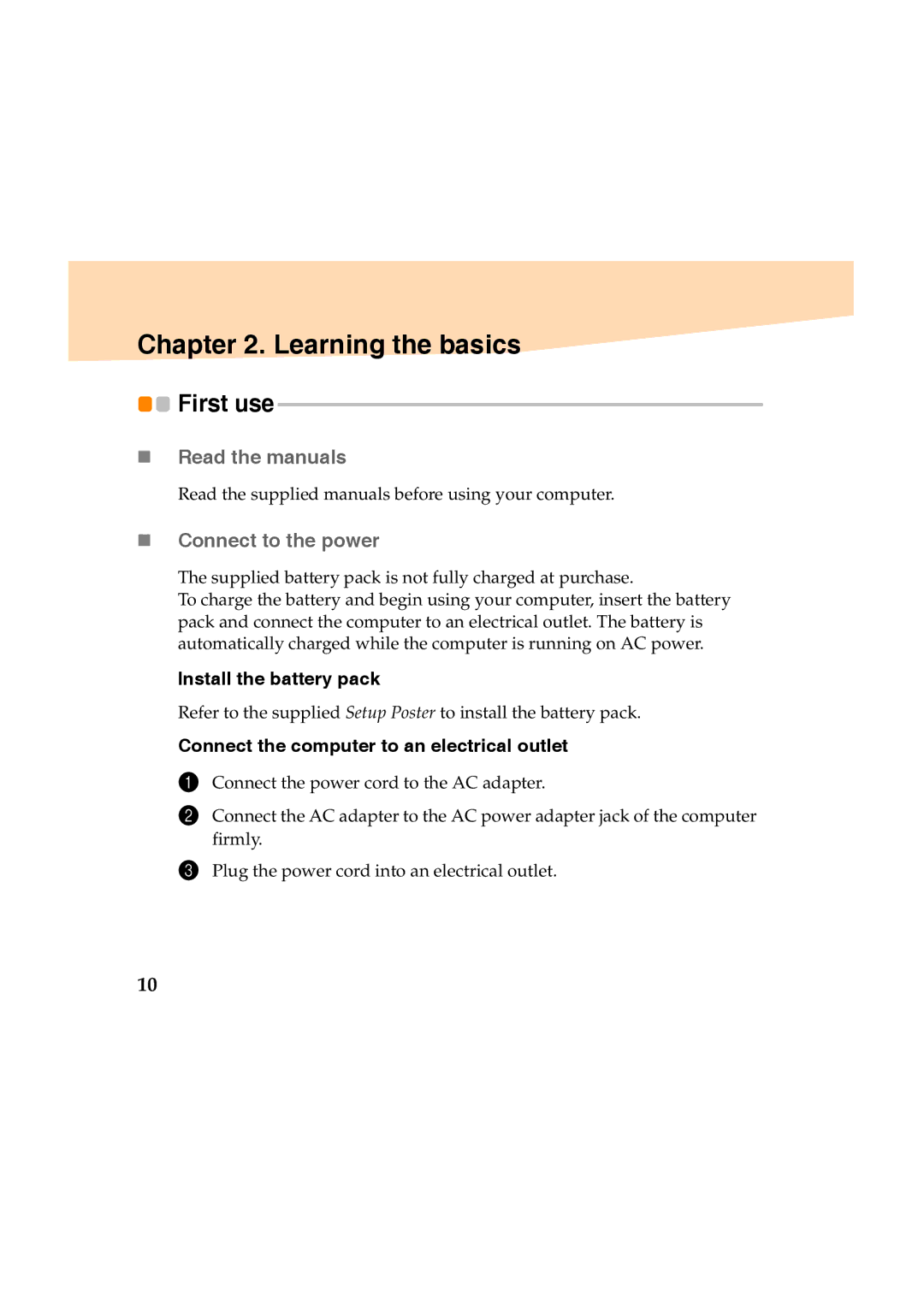 Lenovo Y460 Learning the basics, „ Read the manuals, „ Connect to the power, Install the battery pack 