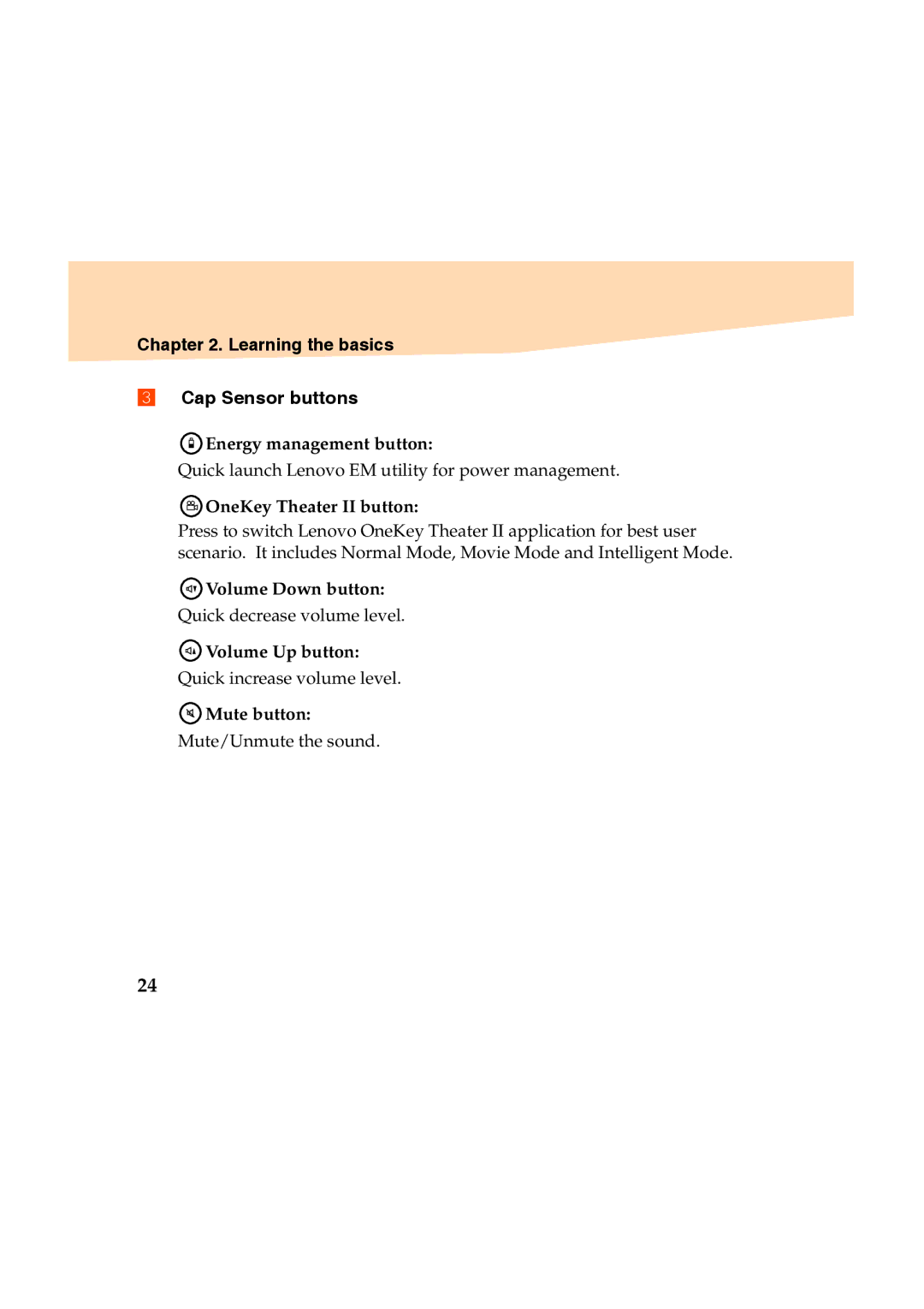 Lenovo Y460 manual Learning the basics Cap Sensor buttons, OneKey Theater II button 