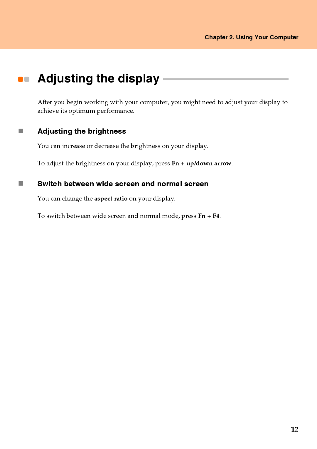 Lenovo Y510 warranty Adjusting the display, „ Adjusting the brightness, „ Switch between wide screen and normal screen 