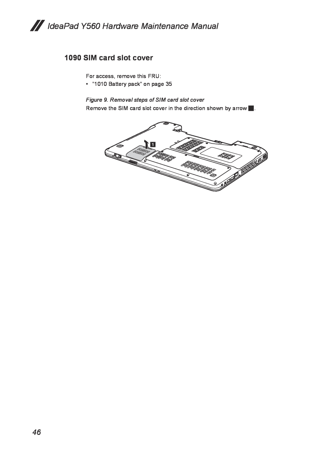 Lenovo manual Removal steps of SIM card slot cover, IdeaPad Y560 Hardware Maintenance Manual 
