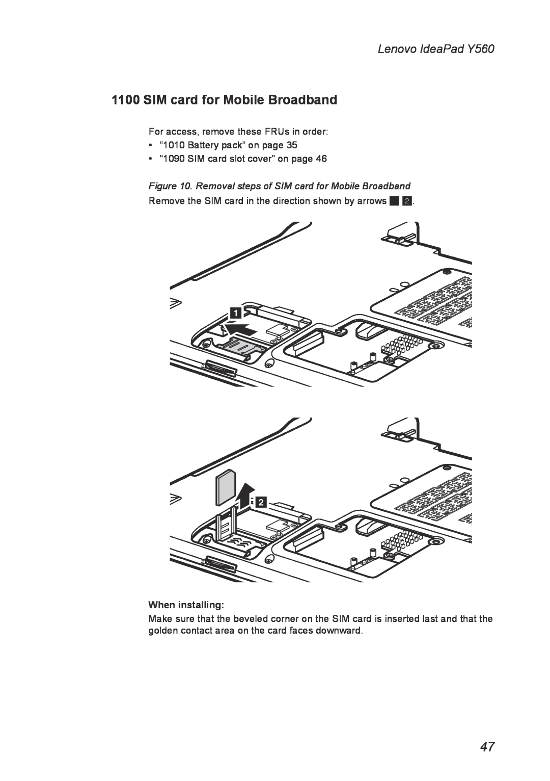 Lenovo manual Removal steps of SIM card for Mobile Broadband, Lenovo IdeaPad Y560, When installing 