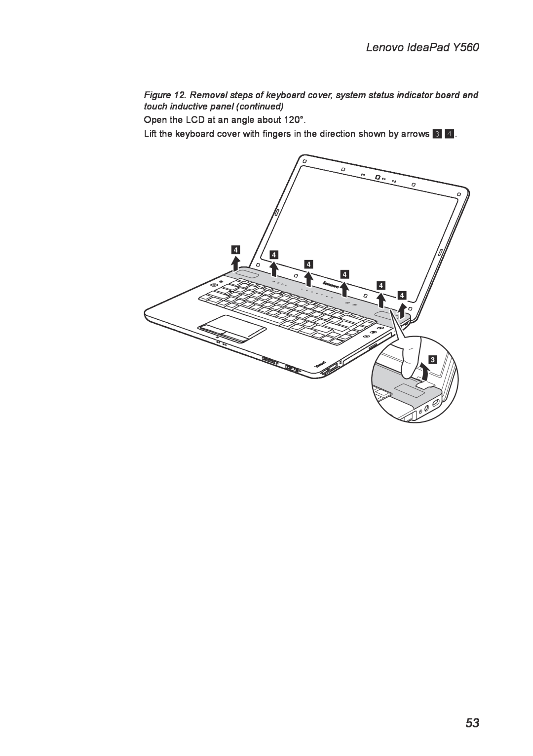 Lenovo manual Lenovo IdeaPad Y560, Open the LCD at an angle about 