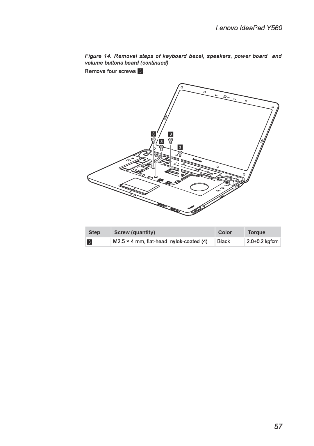 Lenovo manual Lenovo IdeaPad Y560, Step, Screw quantity, Color, Torque, 2.0±0.2 kgfcm 