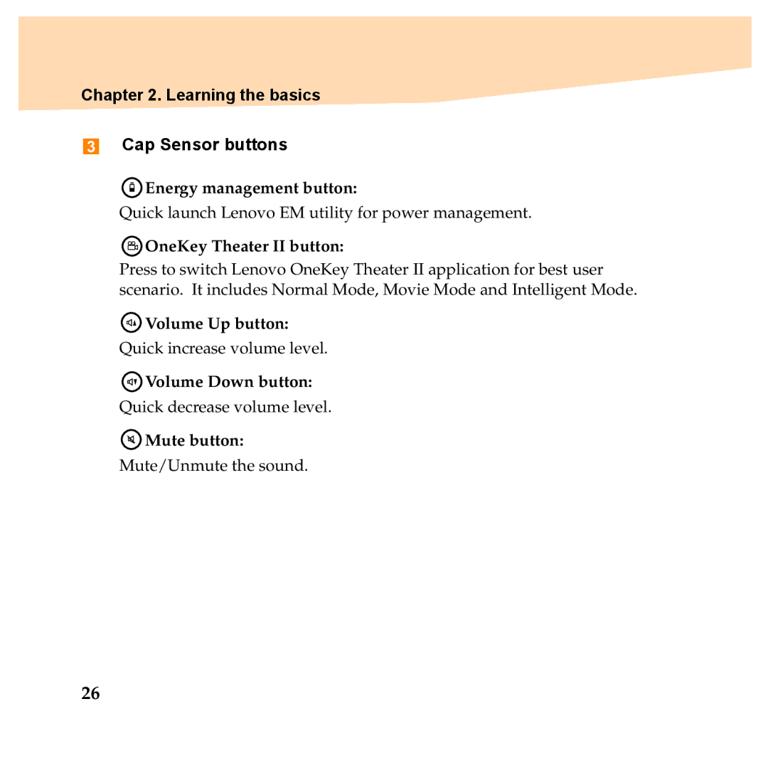 Lenovo Y560P, Y460P manual Learning the basics Cap Sensor buttons, OneKey Theater II button 