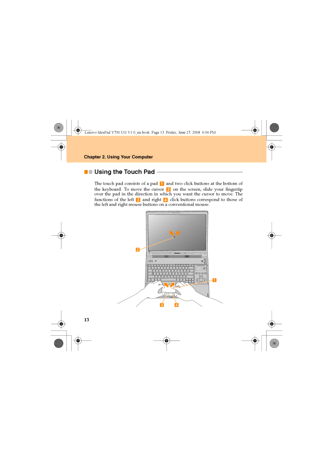 Lenovo Y730 manual Using the Touch Pad, Using Your Computer 