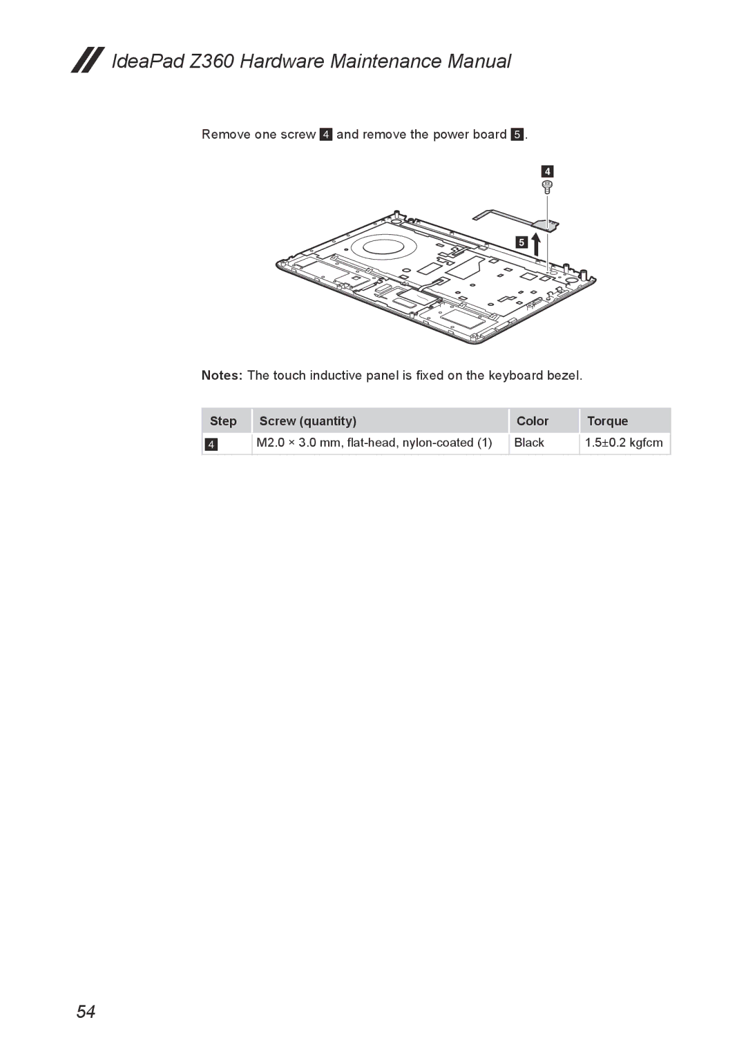 Lenovo Z360 manual Remove one screw 4 and remove the power board 