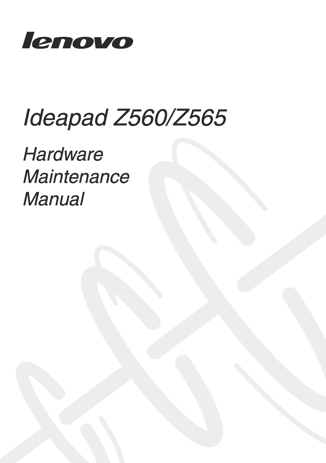 Lenovo manual Ideapad Z560/Z565, Hardware Maintenance Manual 
