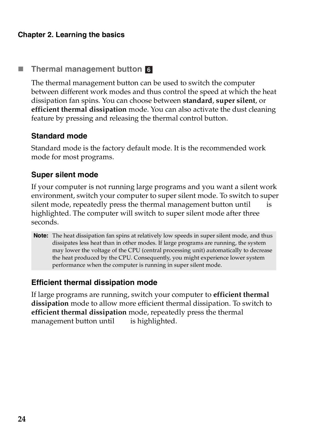 Lenovo Z575, Z475 manual „ Thermal management button f, Standard mode, Super silent mode, Efficient thermal dissipation mode 