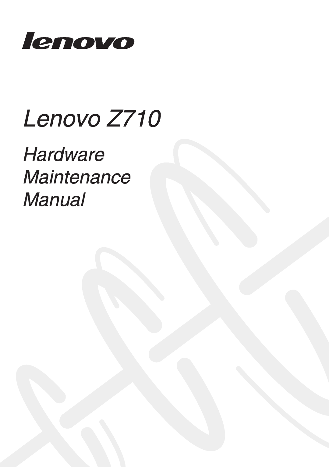 Lenovo manual Lenovo Z710, Hardware Maintenance Manual 