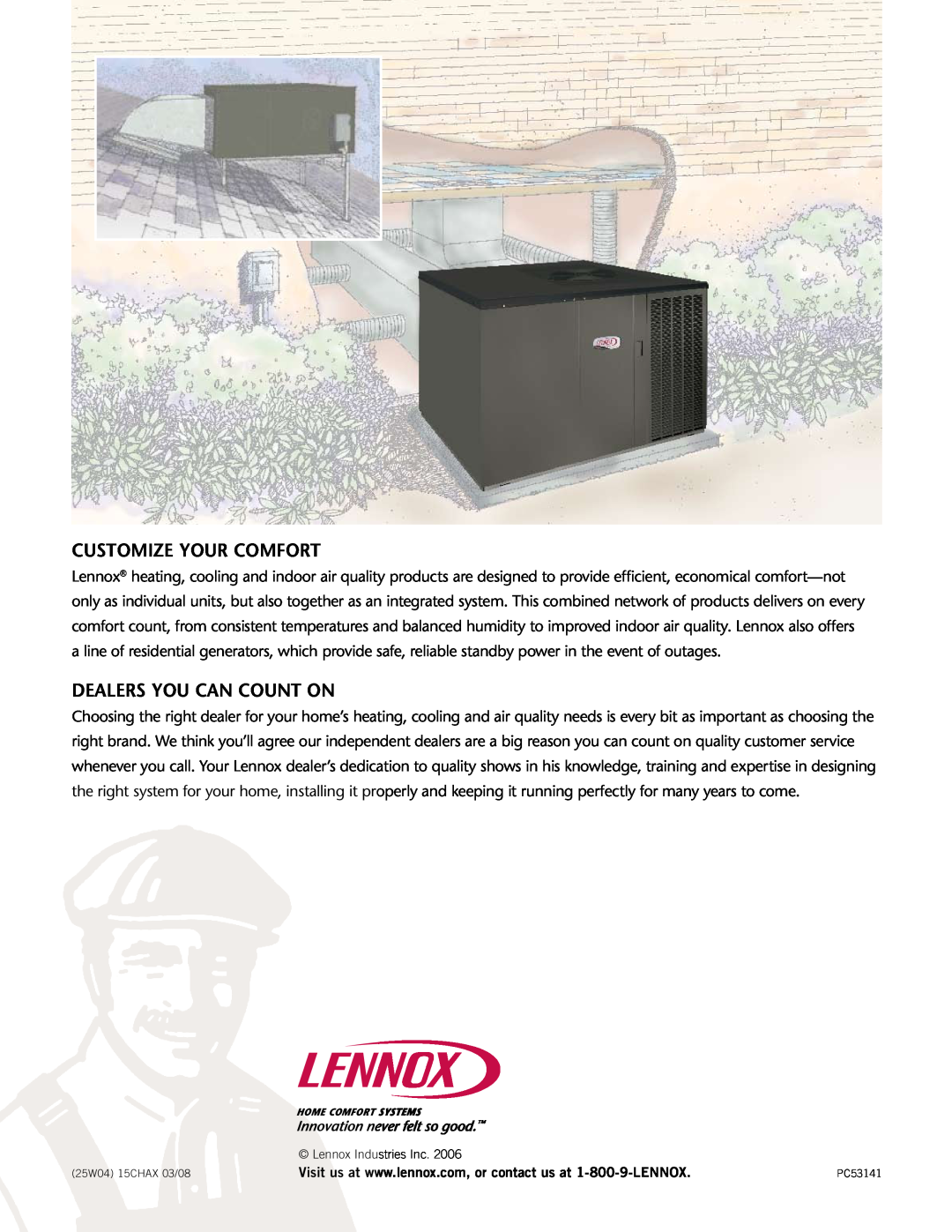 Lenoxx Electronics 15CHAX manual customize your comfort, Dealers You Can Count On, Lennox Industries Inc 