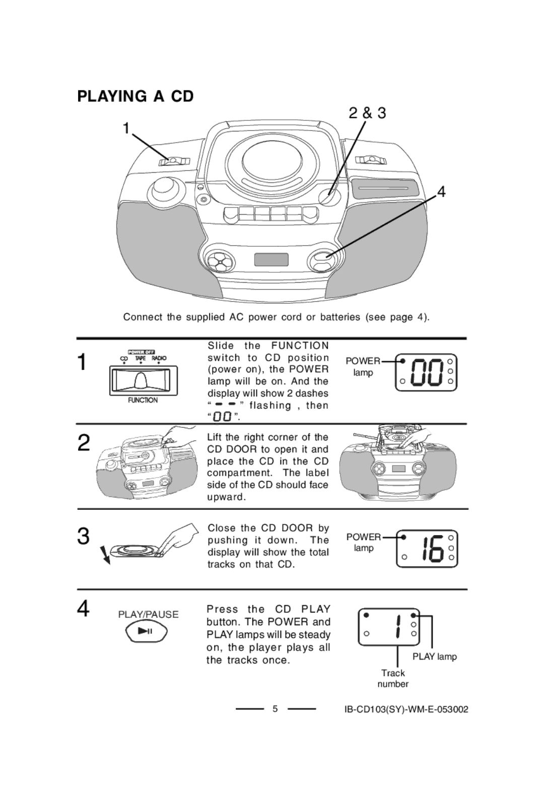 Lenoxx Electronics CD-103, BP-103 operating instructions Playing a CD, Press the CD Play, Button. The Power, Function 