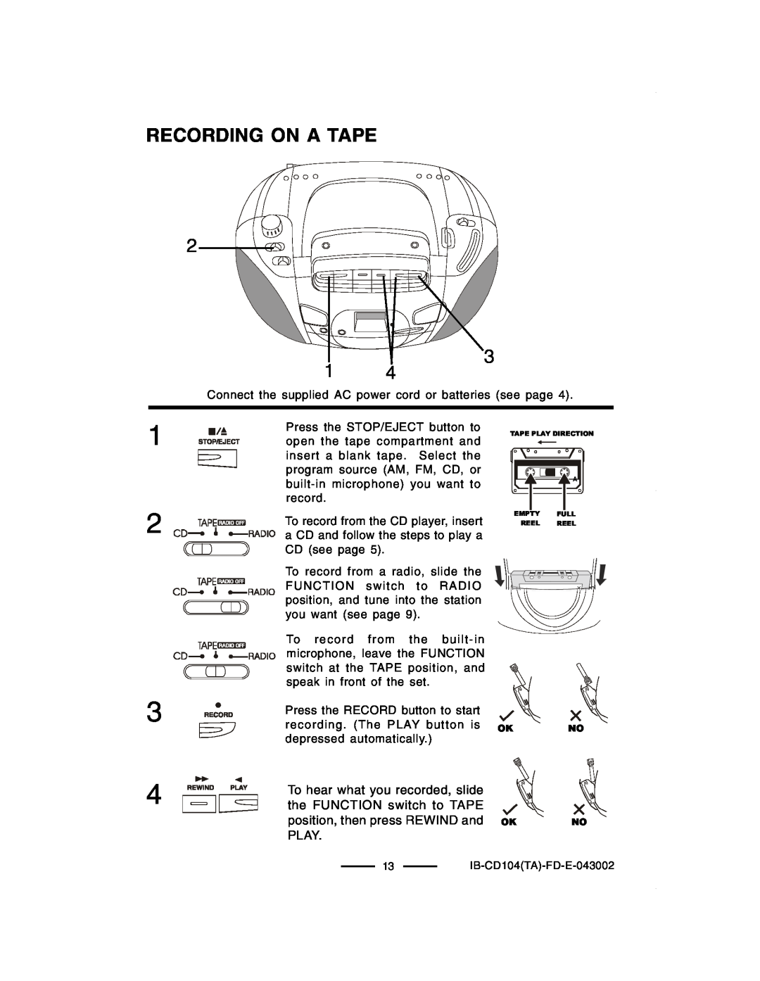 Lenoxx Electronics CD-104 manual Recording On A Tape, To hear what you recorded, slide, the FUNCTION switch to TAPE, Play 