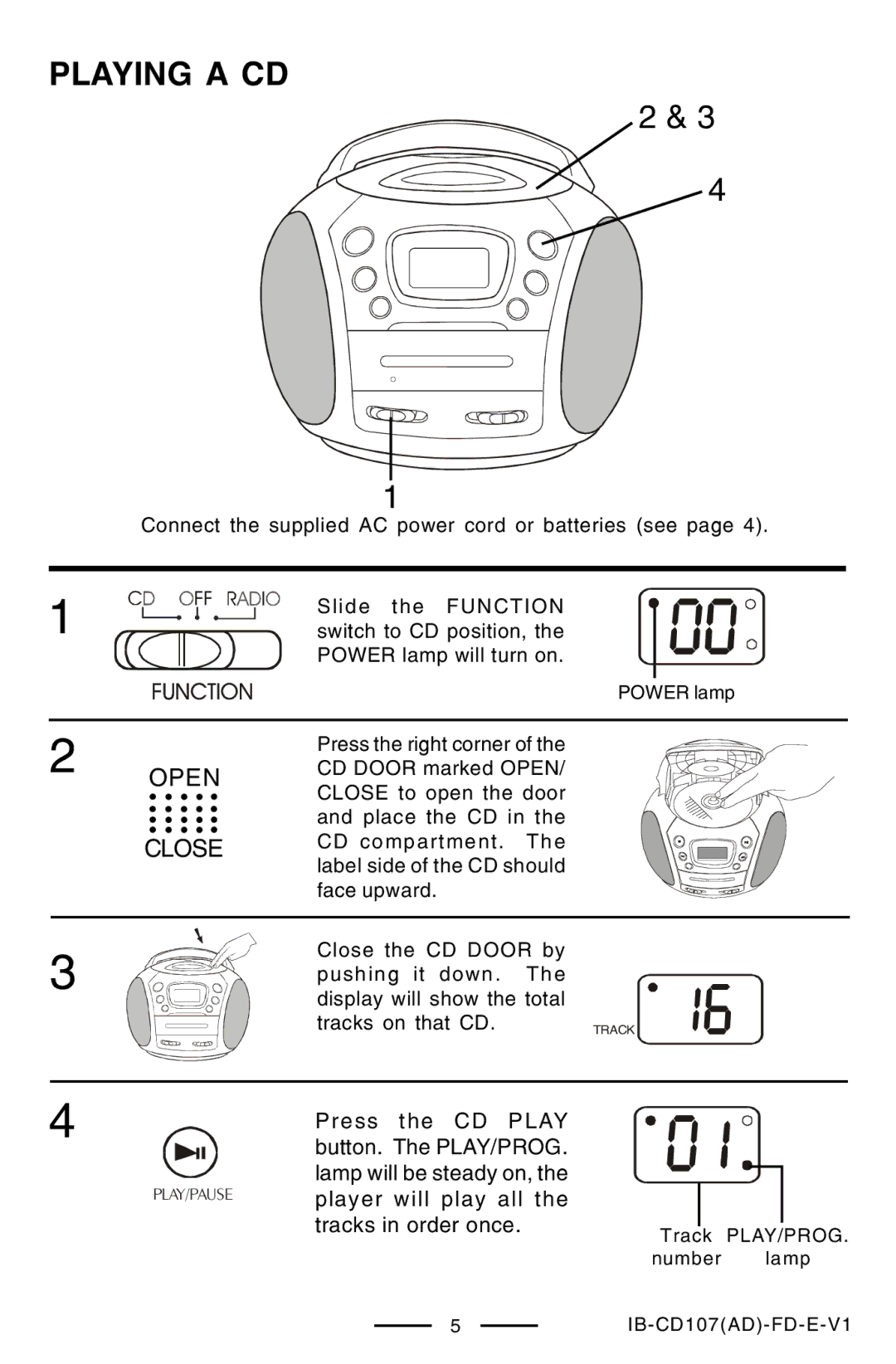 Lenoxx Electronics CD-107 manual Playing a CD, Press the CD, Button. The PLAY/PROG Lamp will be steady on 