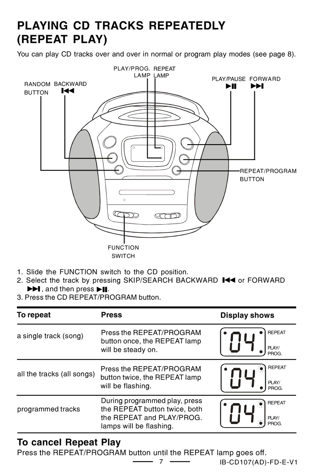 Lenoxx Electronics CD-107 manual Playing CD Tracks Repeatedly Repeat Play, To repeat Press Display shows 