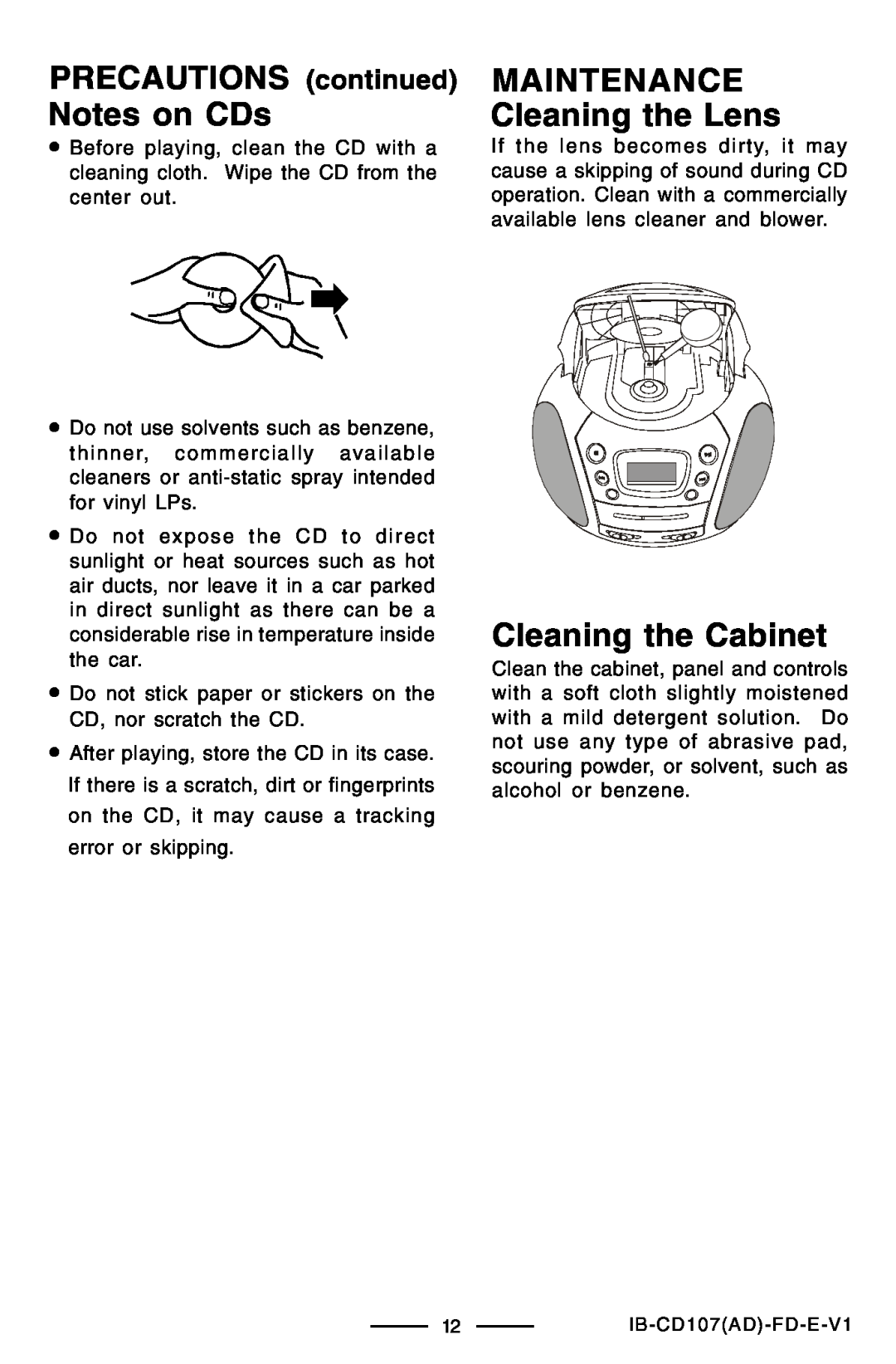 Lenoxx Electronics CD-107 manual PRECAUTIONS continued Notes on CDs, MAINTENANCE Cleaning the Lens, Cleaning the Cabinet 