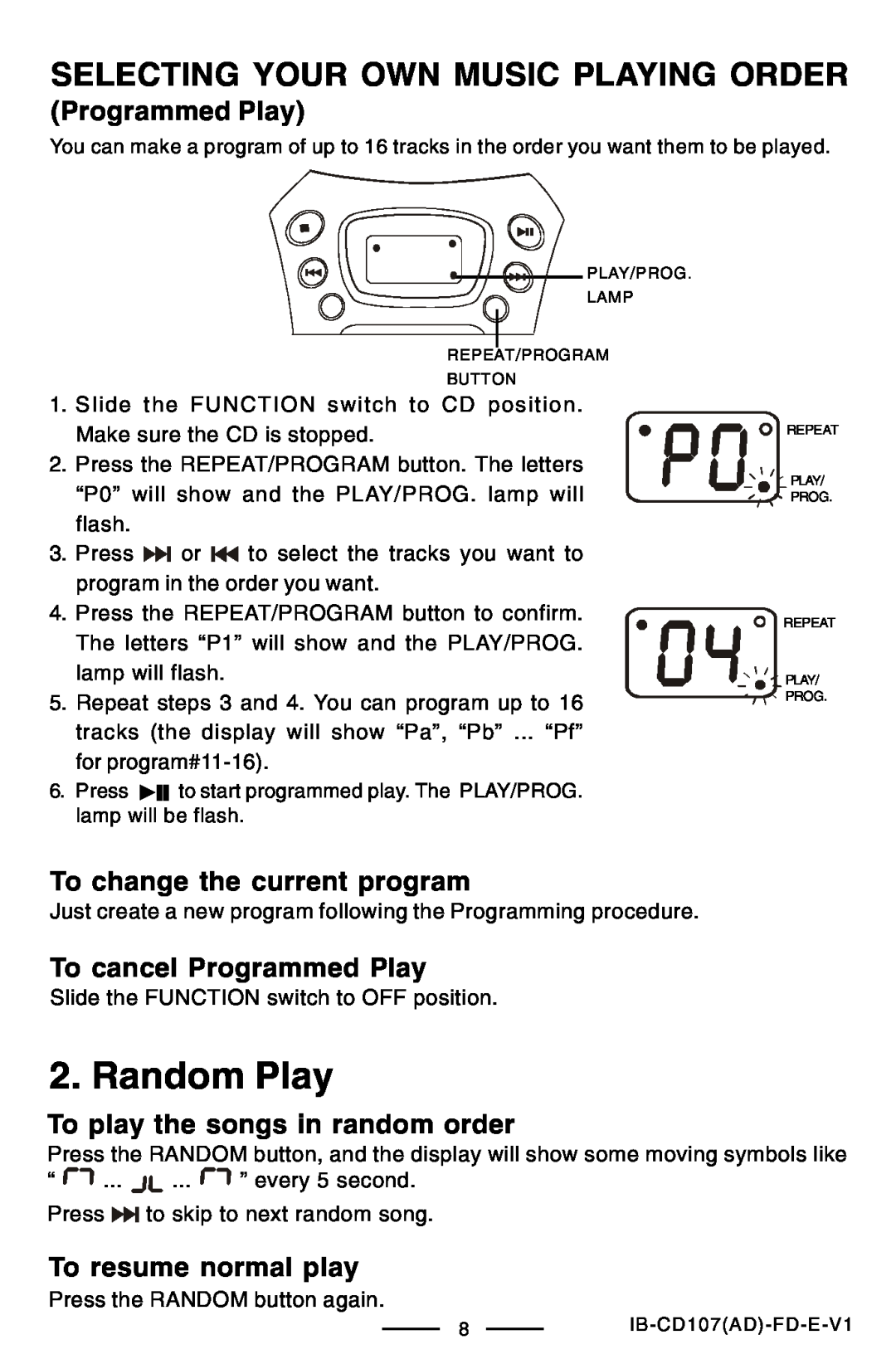 Lenoxx Electronics CD-107 manual Selecting Your Own Music Playing Order, Programmed Play, To change the current program 