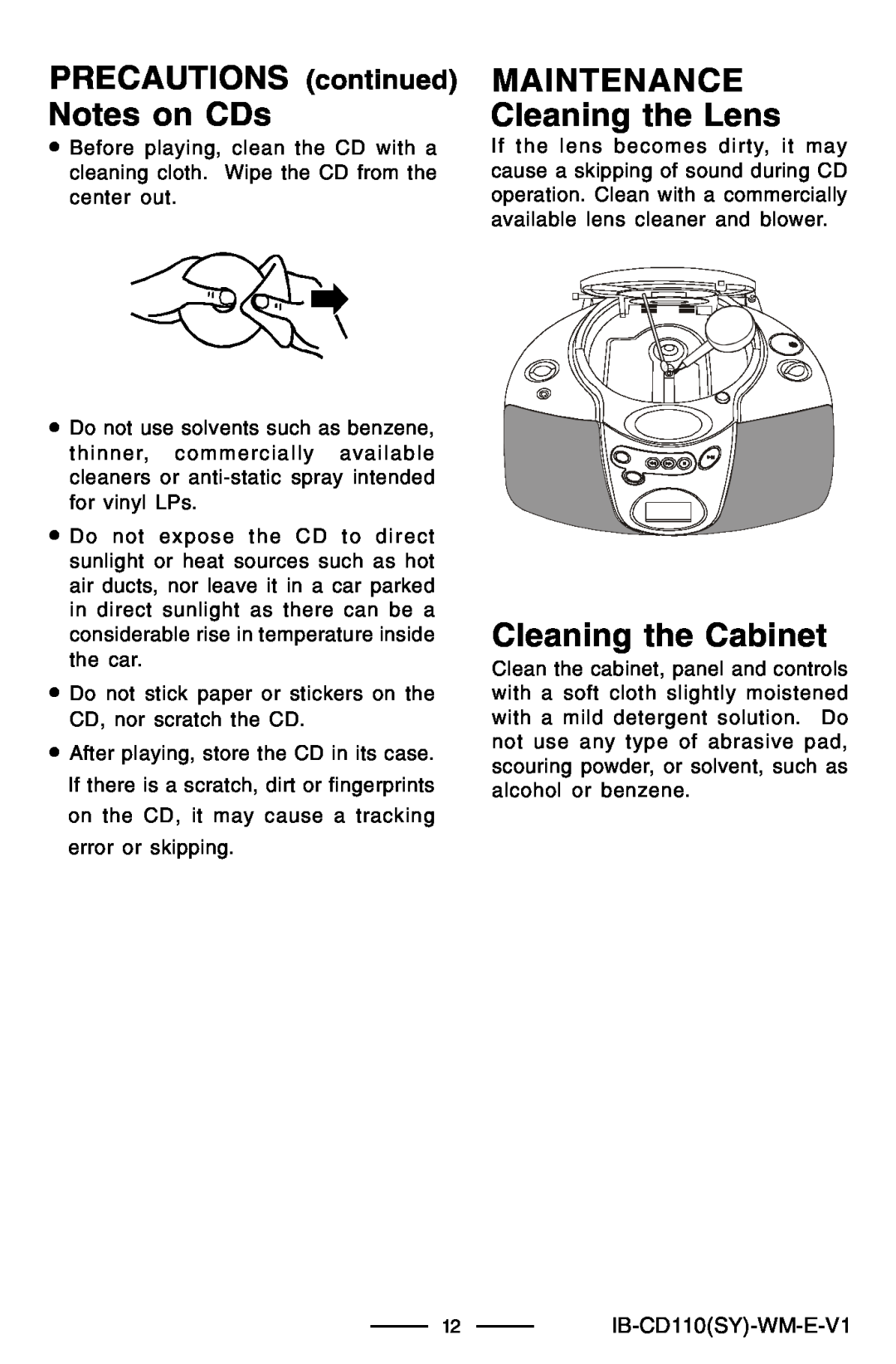 Lenoxx Electronics CD-110 manual PRECAUTIONS continued Notes on CDs, MAINTENANCE Cleaning the Lens, Cleaning the Cabinet 