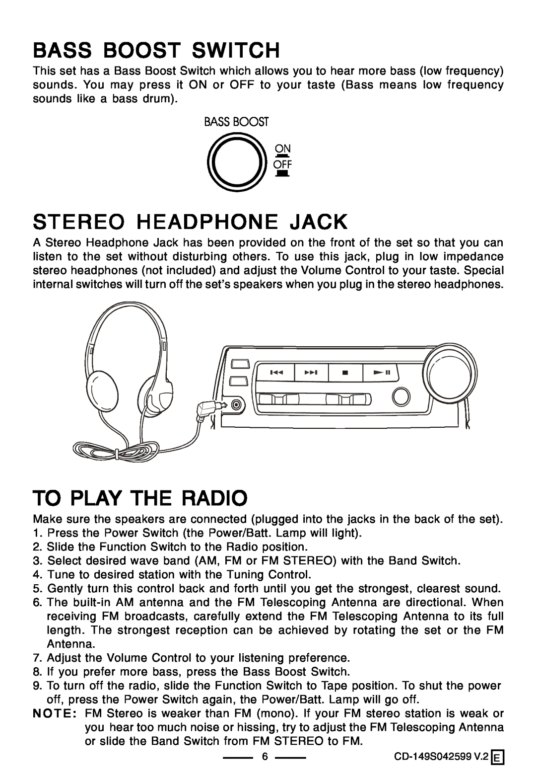 Lenoxx Electronics CD-149 operating instructions Bass Boost Switch, Stereo Headphone Jack, To Play The Radio 