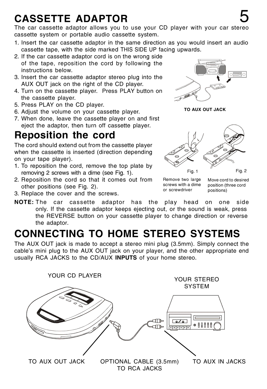 Lenoxx Electronics CD-79 operating instructions Cassette Adaptor, Reposition the cord, Connecting to Home Stereo Systems 