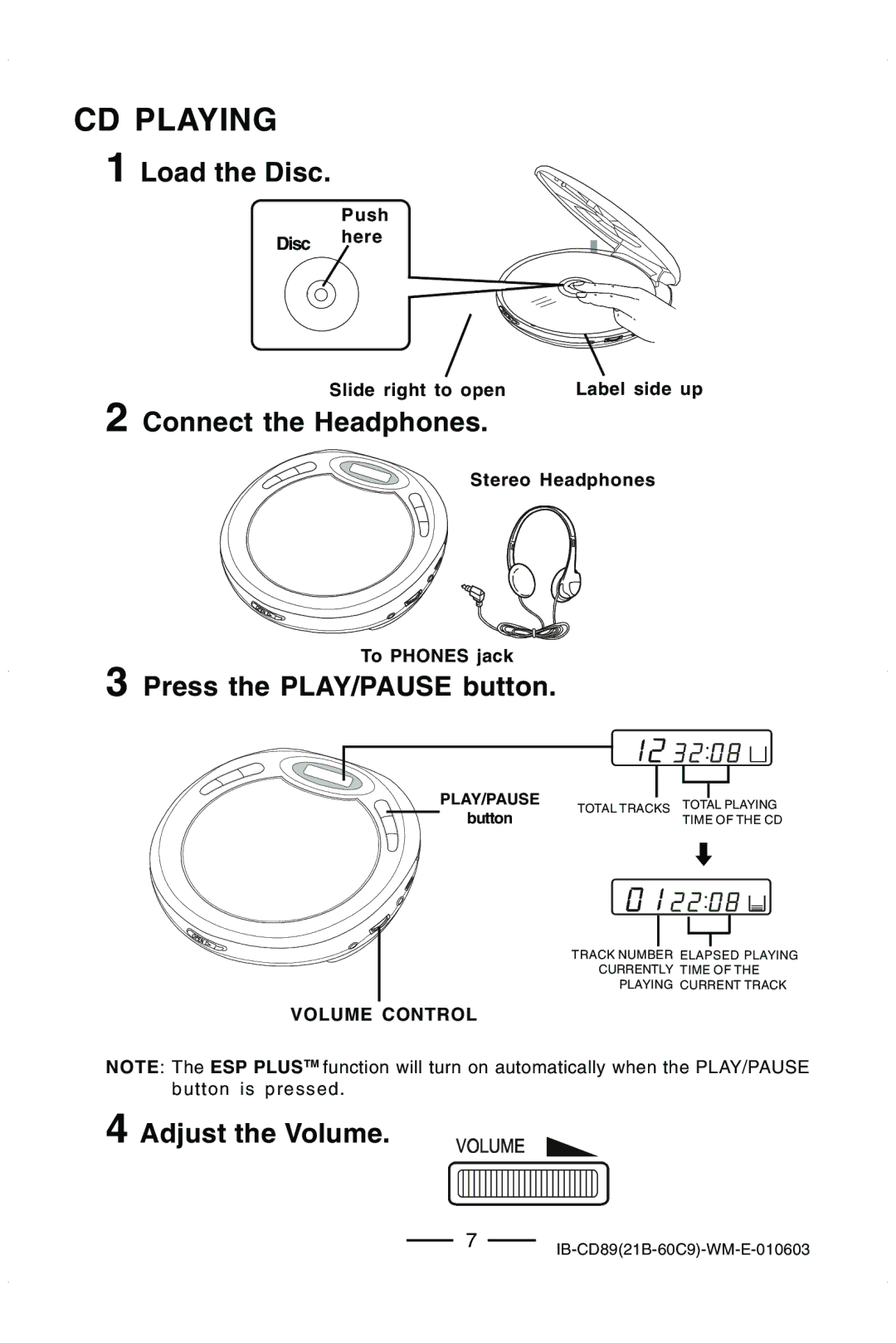 Lenoxx Electronics CD-89 CD Playing, Load the Disc, Connect the Headphones, Press the PLAY/PAUSE button, Adjust the Volume 