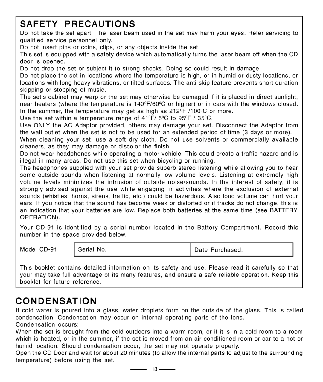 Lenoxx Electronics CD-91 operating instructions Safety Precautions, Condensation 