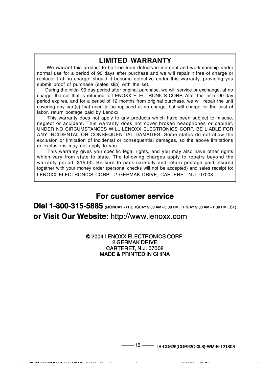 Lenoxx Electronics CD625 operating instructions For customer service, Limited Warranty 