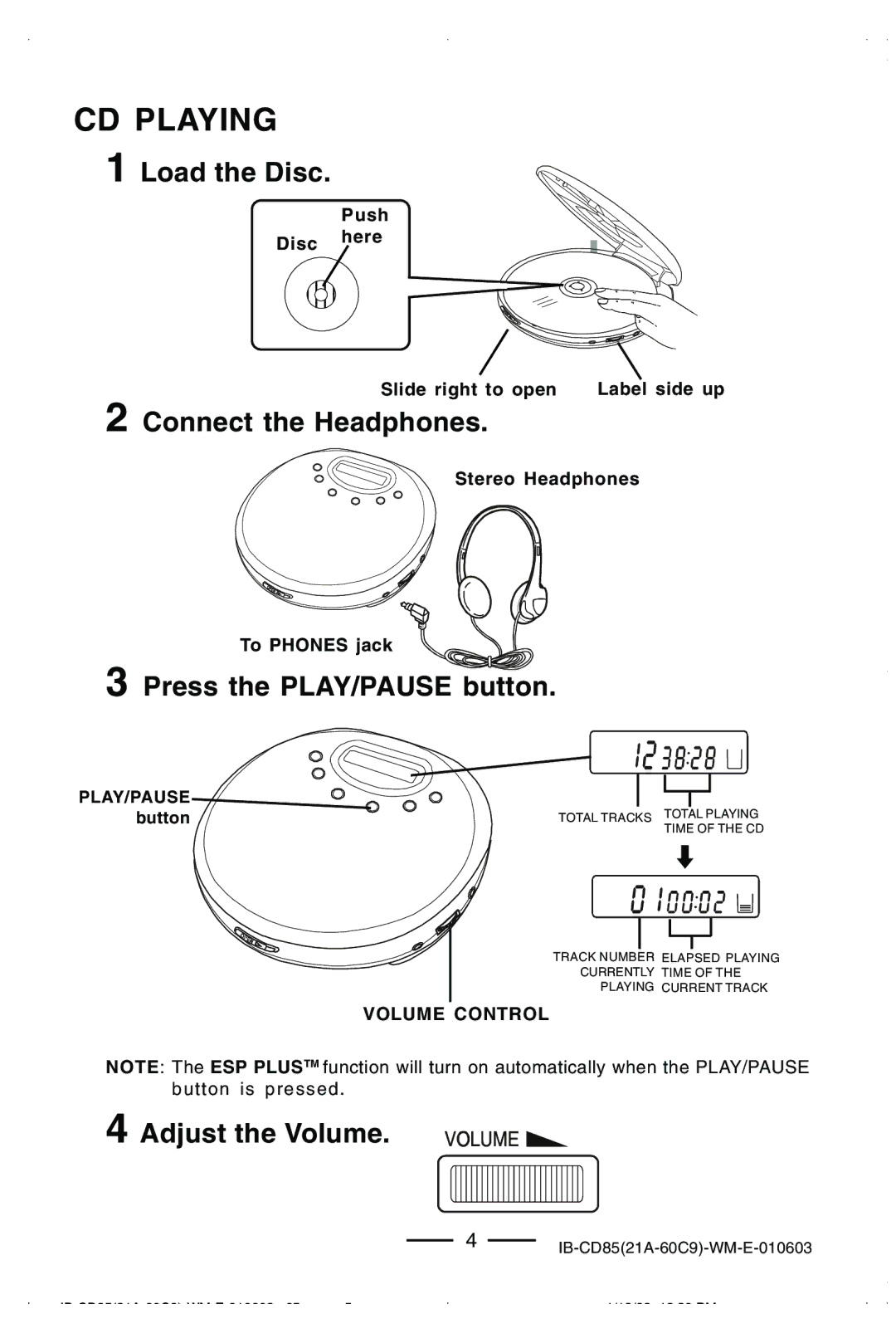 Lenoxx Electronics CD85 CD Playing, Load the Disc, Connect the Headphones, Press the PLAY/PAUSE button, Adjust the Volume 