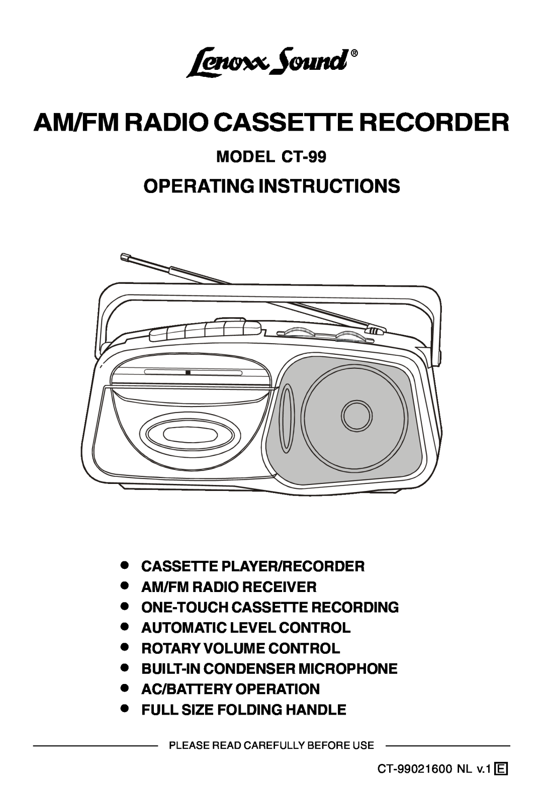 Lenoxx Electronics operating instructions MODEL CT-99, Full Size Folding Handle, Am/Fm Radio Cassette Recorder 