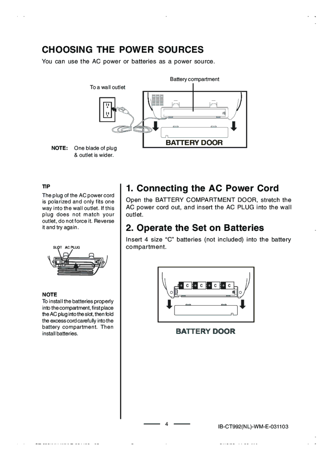 Lenoxx Electronics CT-992 manual Choosing the Power Sources, Connecting the AC Power Cord, Operate the Set on Batteries 