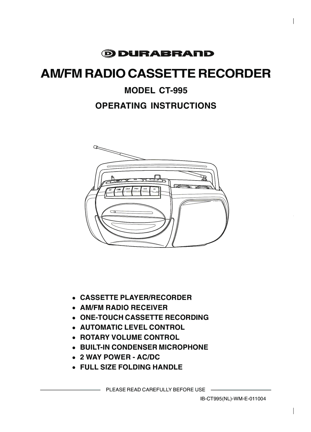 Lenoxx Electronics operating instructions AM/FM Radio Cassette Recorder, Model CT-995 Operating Instructions 