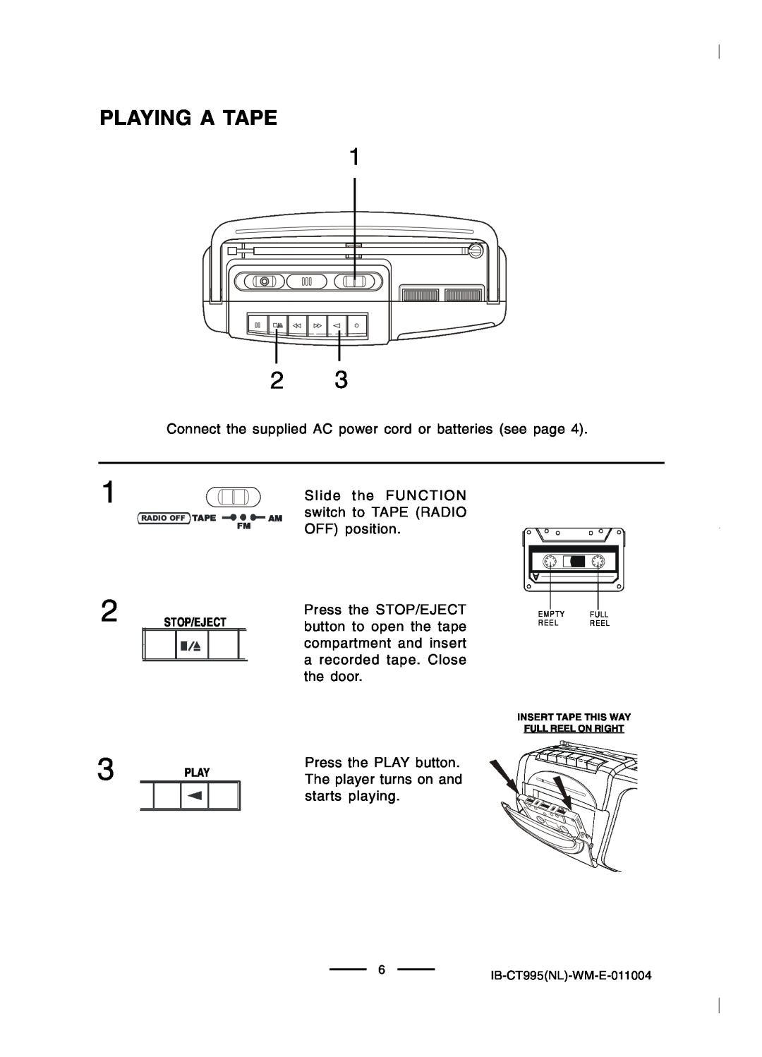Lenoxx Electronics CT-995 operating instructions Playing A Tape, Slide the FUNCTION, AM switch to TAPE RADIO, OFF position 