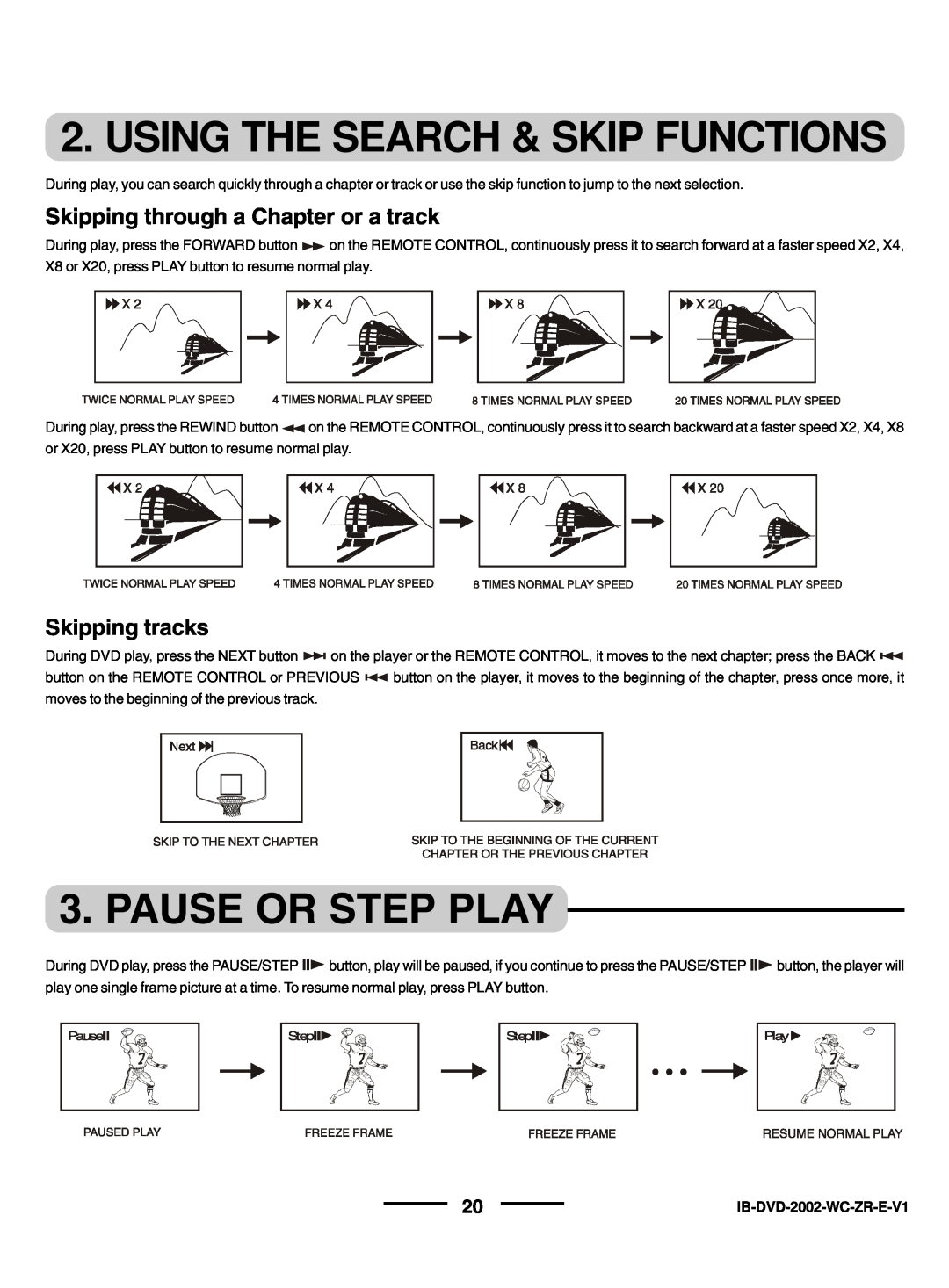 Lenoxx Electronics DVD-2002 Using The Search & Skip Functions, Pause Or Step Play, Skipping through a Chapter or a track 